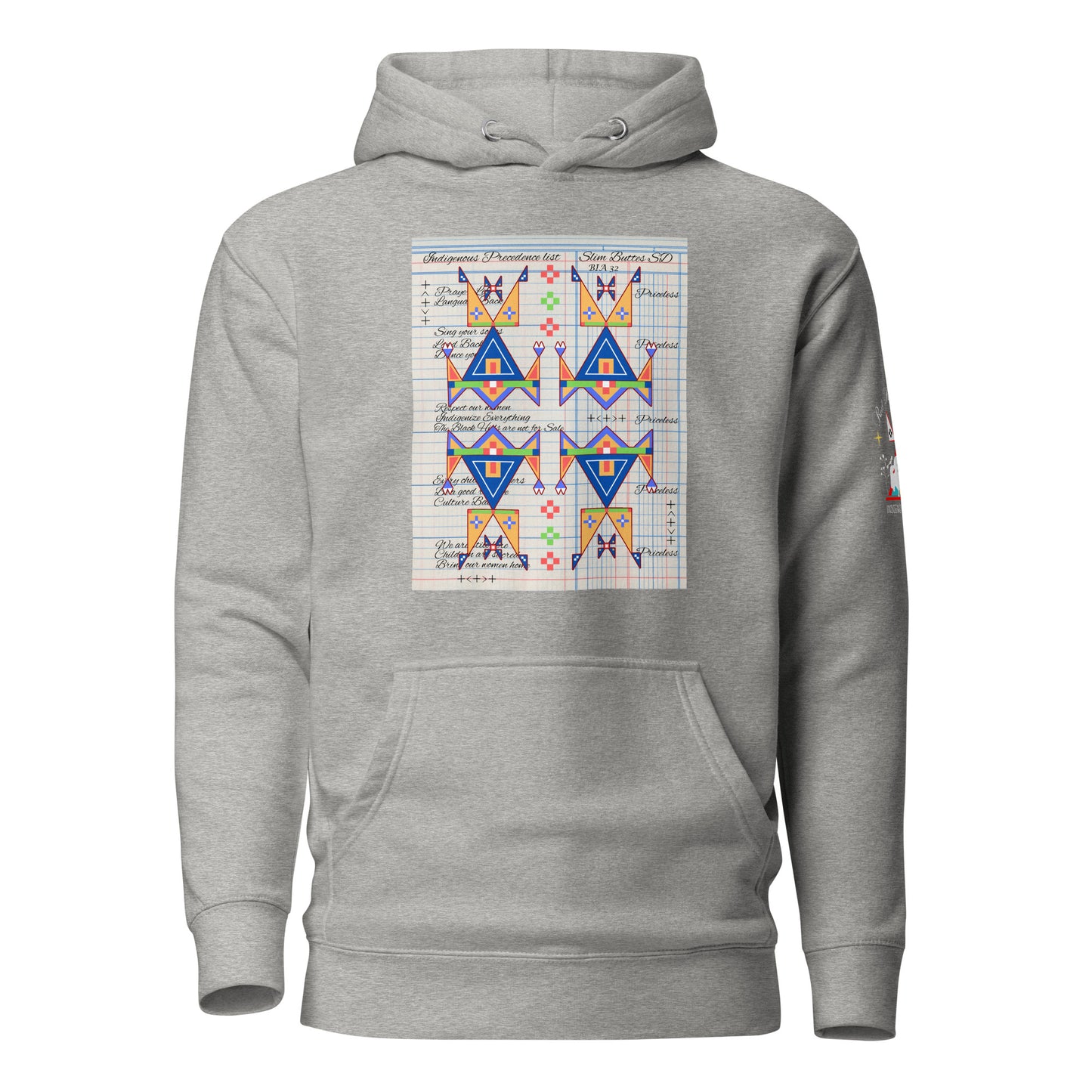Indigenous Precedence Hoodie