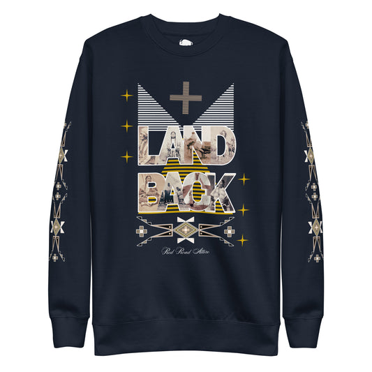 Land Back Statement Premium Sweatshirt