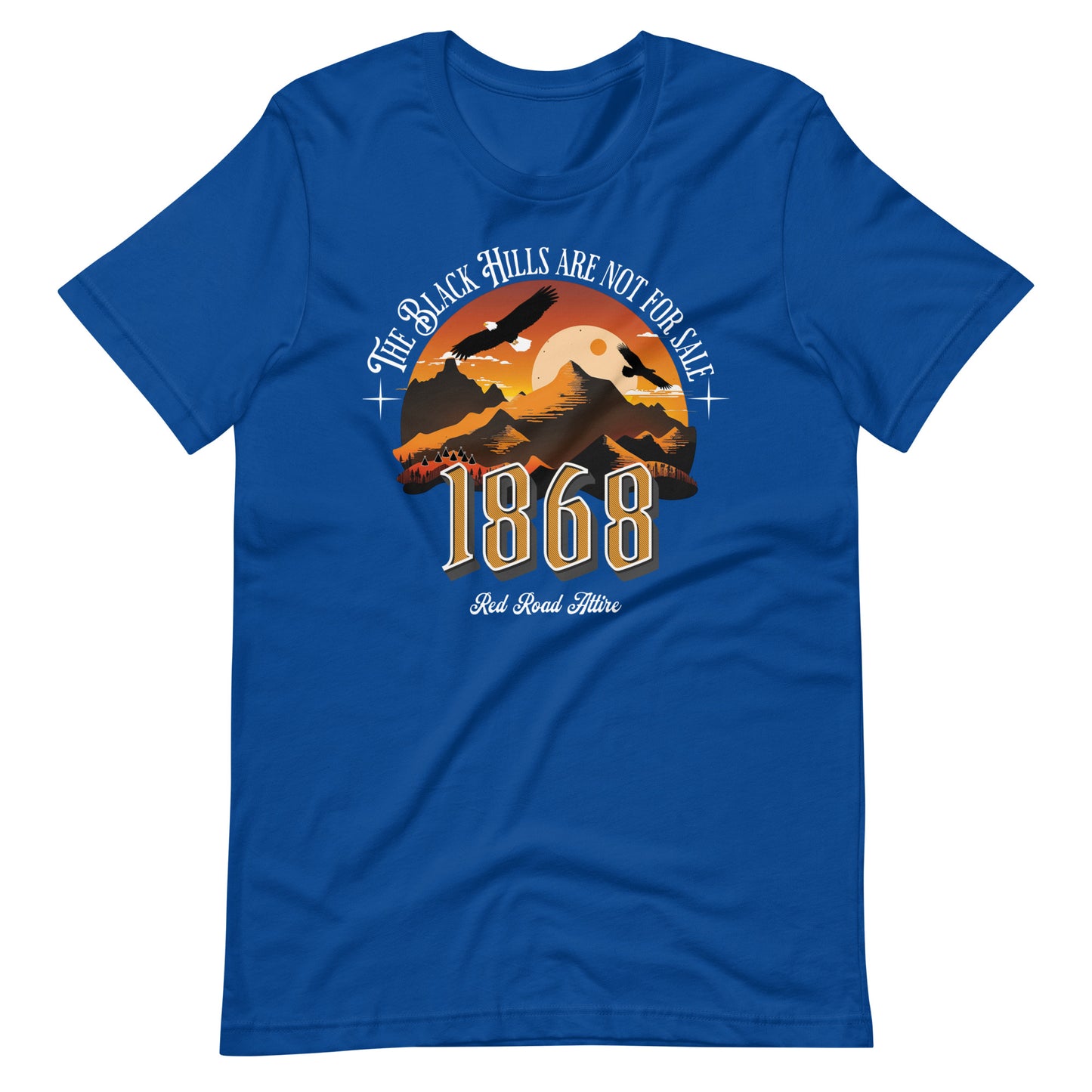 Black Hills Are Not for Sale t-shirt