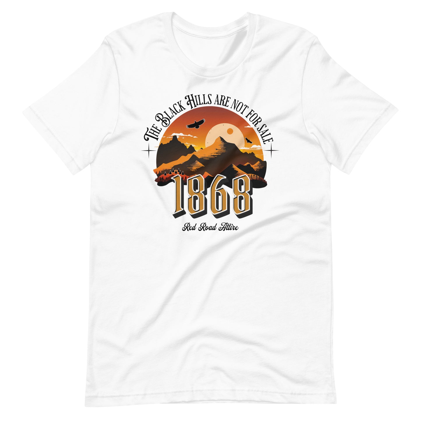 The Black Hills Are Not For Sale t-shirt