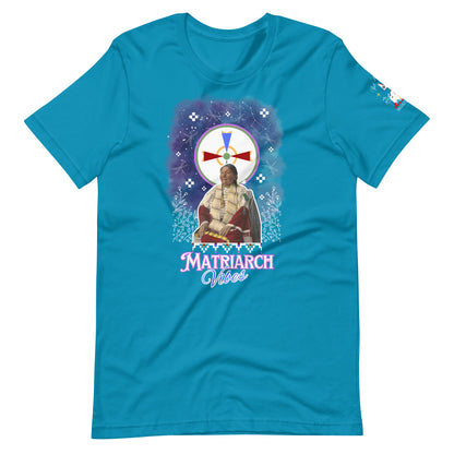 Matriarch Vibes t-shirt