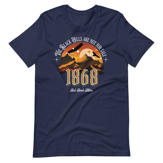 Black Hills Are Not for Sale t-shirt